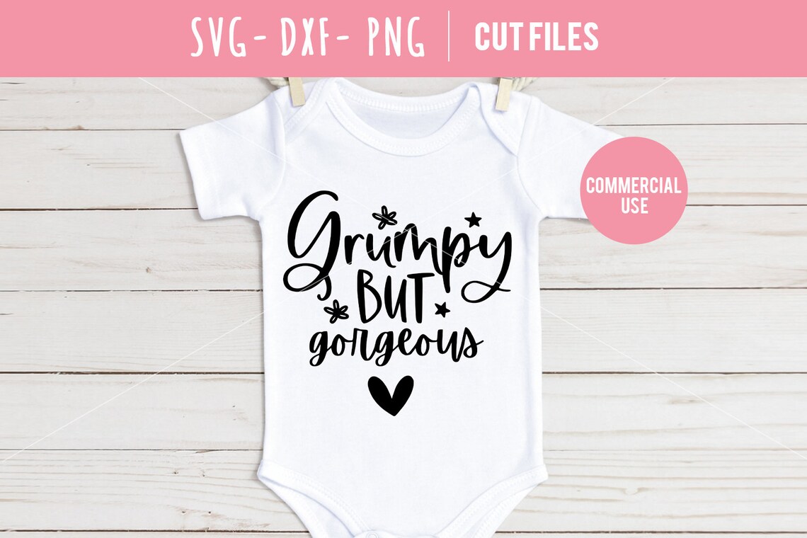 Download Grumpy but gorgeous svg dxf png funny baby bib svg funny ...