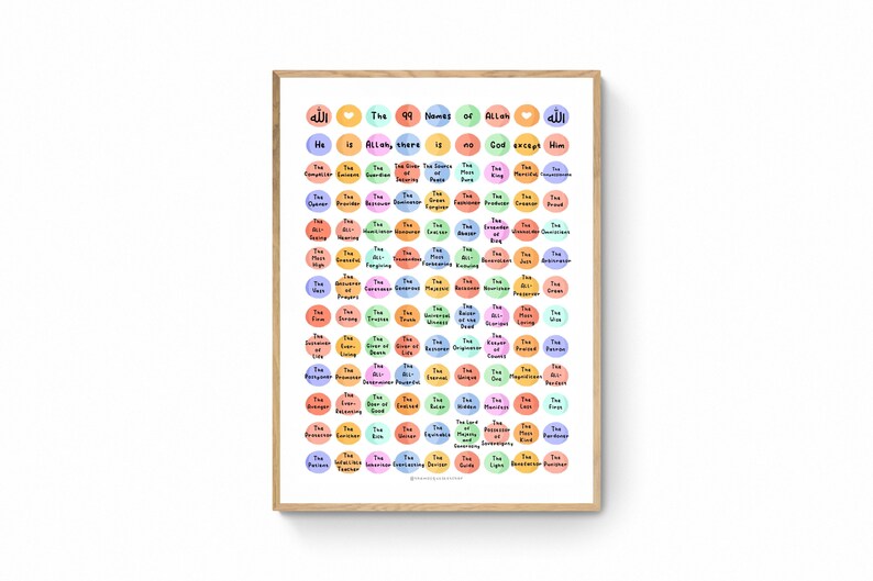 May include: A printable poster with a white background and a wooden frame. The poster features the 99 names of Allah in Arabic script, with each name written in a circle and surrounded by a colorful watercolor design. The names are also written in English below each circle. The poster is titled "The 99 Names of Allah".