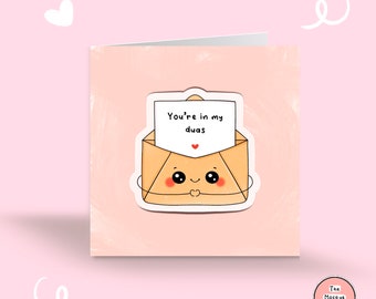 You&#39;re in my duas Card | Dua Card | Islamic Card | Muslim Card | Islamic Greeting Card | Muslim Greeting Card | Islamic Gift Card | Duas