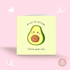 Es wird allreif sein, du hast guac diese Karte | Avocado-Karte | Denken an Sie Karte | Hol mich ab | Lustige Karte | Niedliche Karte | Avocado | Avo-Liebhaber