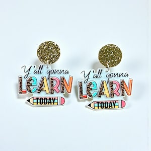 Y’all Gonna Learn Today Earrings | Teacher Statement Earrings | Leopard Print Acrylic Earrings | Cute Classroom Jewelry | Lyanna’s Closet