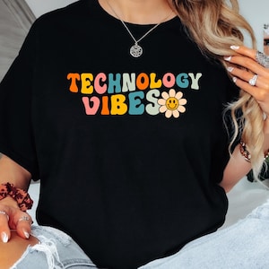 Technology vibes shirt, Tech vibes shirt, Technology educator shirt, Gift for tech educator, Technology coach gift, Tech coach shirt