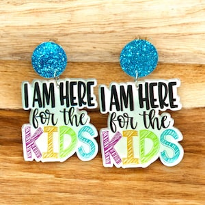 I am here for the kids earrings teacher earrings, back to school earrings, Teacher appreciation gift, Teachers, cute earrings for teachers,