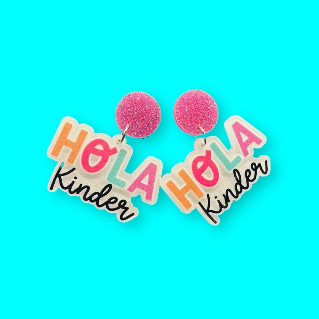 Hola Kinder Earrings, Spanish Kinder Earring, Bilingual Teacher ...