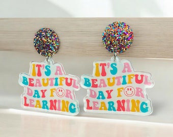 It’s a Beautiful Day for Learning Earrings | Teacher Earrings | Colorful Statement Earrings | Fun Acrylic Earrings | Teacher Gift