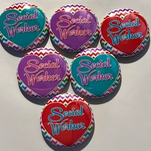 10pc Social Worker, 1&quot; flatbacks. Pinbacks, flatbacks