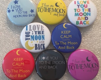 10pc To the Moon and Back 1" flatbacks. Pinbacks, flatbacks, magnets