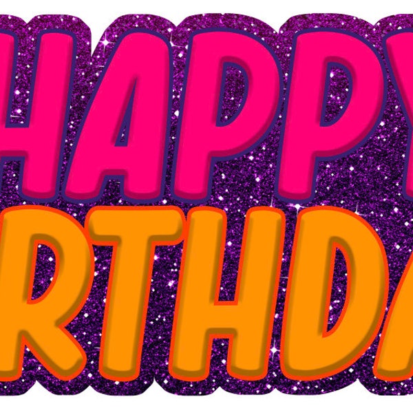 Happy Birthday, Party prop, sign, Purple, Orange, Glitter, Hatcher, Characters, Yard Cards, Lawn Signs, Party props (M655QS)