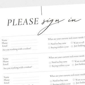 K&ouml;nnte beinhalten: Ein wei&szlig;es Schild mit dem Text "PLEASE sign in" oben. Das Schild ist in drei Abschnitte unterteilt, wobei jeder Abschnitt den Text "Name", "Phone", "Email" und "Are you working with a realtor?" enth&auml;lt. Jeder Abschnitt hat eine leere Zeile, in die der Benutzer seine Informationen eintragen kann. Unter jedem Abschnitt befindet sich eine Liste von Radiobuttons mit dem Text "Need to buy now", "Buying within a year", "Want to sell" und "Just looking".