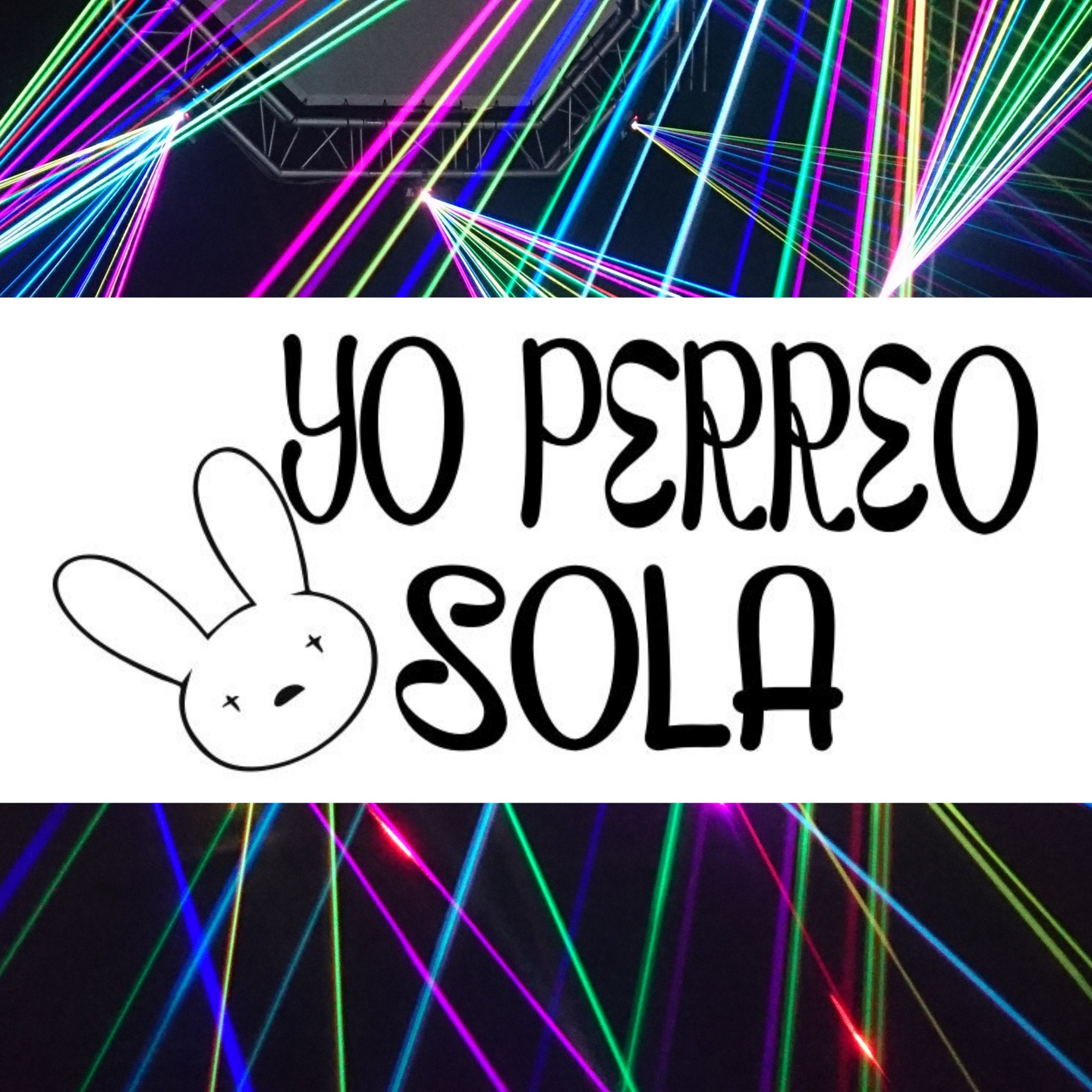 Yo Perreo Sola Bad Bunny SVG Archivo música española svg - Etsy España