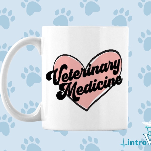 I Heart Veterinary Medicine Mug,Vet Med Coffee Mug,Veterinarian Mug,Vet Nurse Mug,Vet Tech Mug,Vet Student Mug,Vet School Mug,Vet Med Mug.