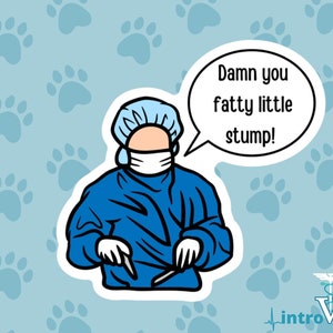 Surgeon Sticker,Doctor Sticker,Veterinarian Sticker, Medical Student Sticker,Vet Student Sticker, MD Sticker, DVM Sticker,Vet,DO Sticker,Vet