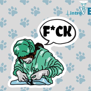 F*CK Surgeon Female Sticker,Doctor Sticker,Veterinarian Sticker, Medical Student Sticker,Vet Student Sticker, MD Sticker, DVM Sticker