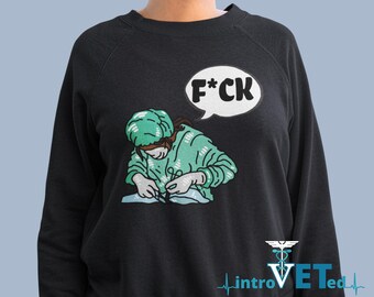 F*CK Surgeon Unisex Sweatshirt,Surgeon Sweater,Doctor Sweater,Veterinarian Sweater,Physician Sweater,Surgery Sweater,Surgeon Gift, Vet Gift