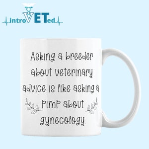 Veterinarian Mug, Veterinarian Coffee Mug,Small Animal Vet,Large Animal Vet,Vet Tech Mug,Vet Nurse Mug,Vet Assistant Mug,Veterinarian Gift.