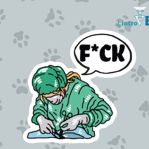 F*CK Surgeon Female Sticker,Doctor Sticker,Veterinarian Sticker, Medical Student Sticker,Vet Student Sticker, MD Sticker, DVM Sticker,