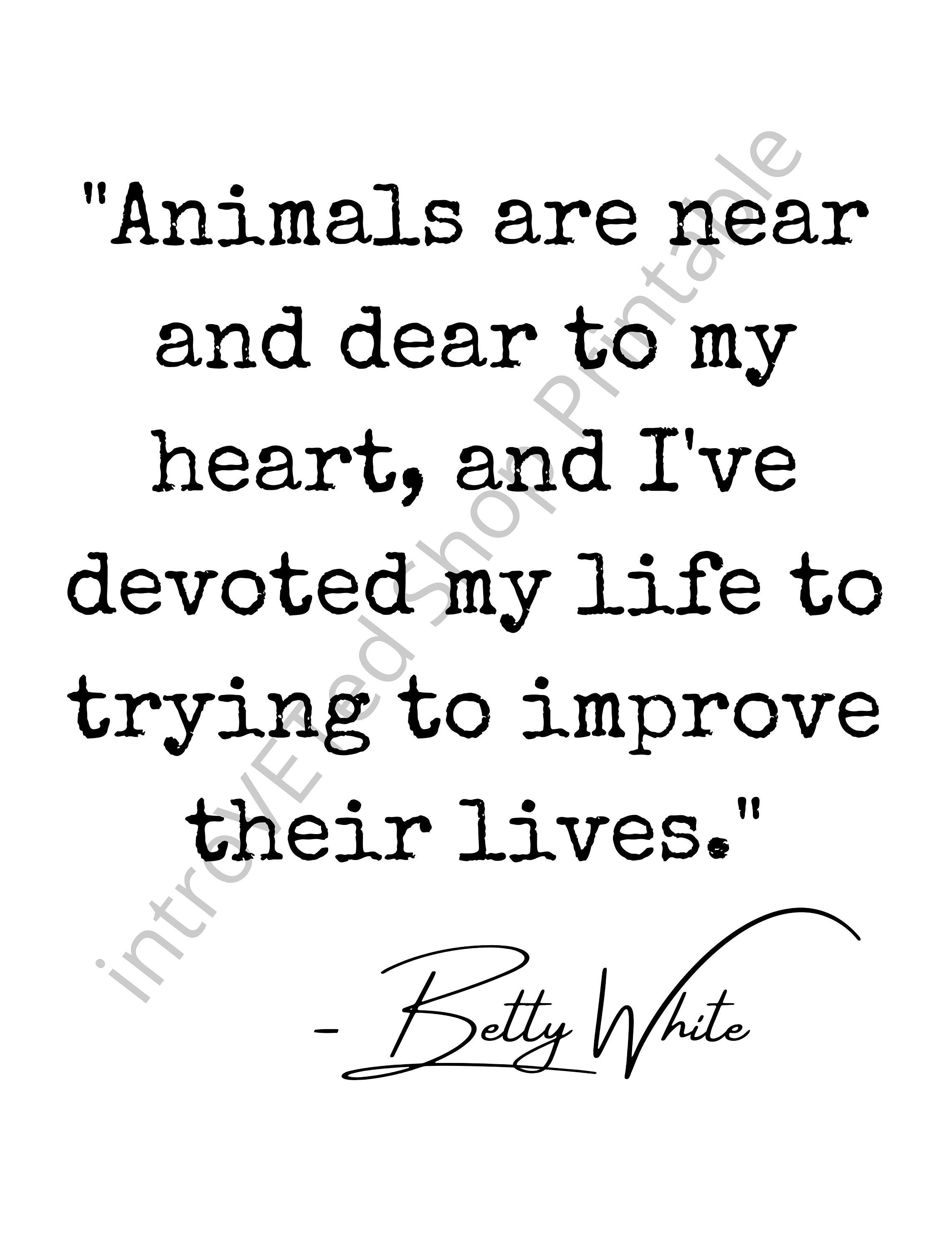 Discover Betty White Animal Quote,Betty White poster,Betty White