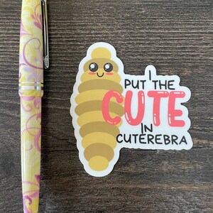 I Put The Cute In Cuterebra Sticker,Veterinarian Sticker,Vet Tech Sticker,Vet Nurse Sticker,Vet Student Sticker,Bug Sticker,Insect Sticker. image 2