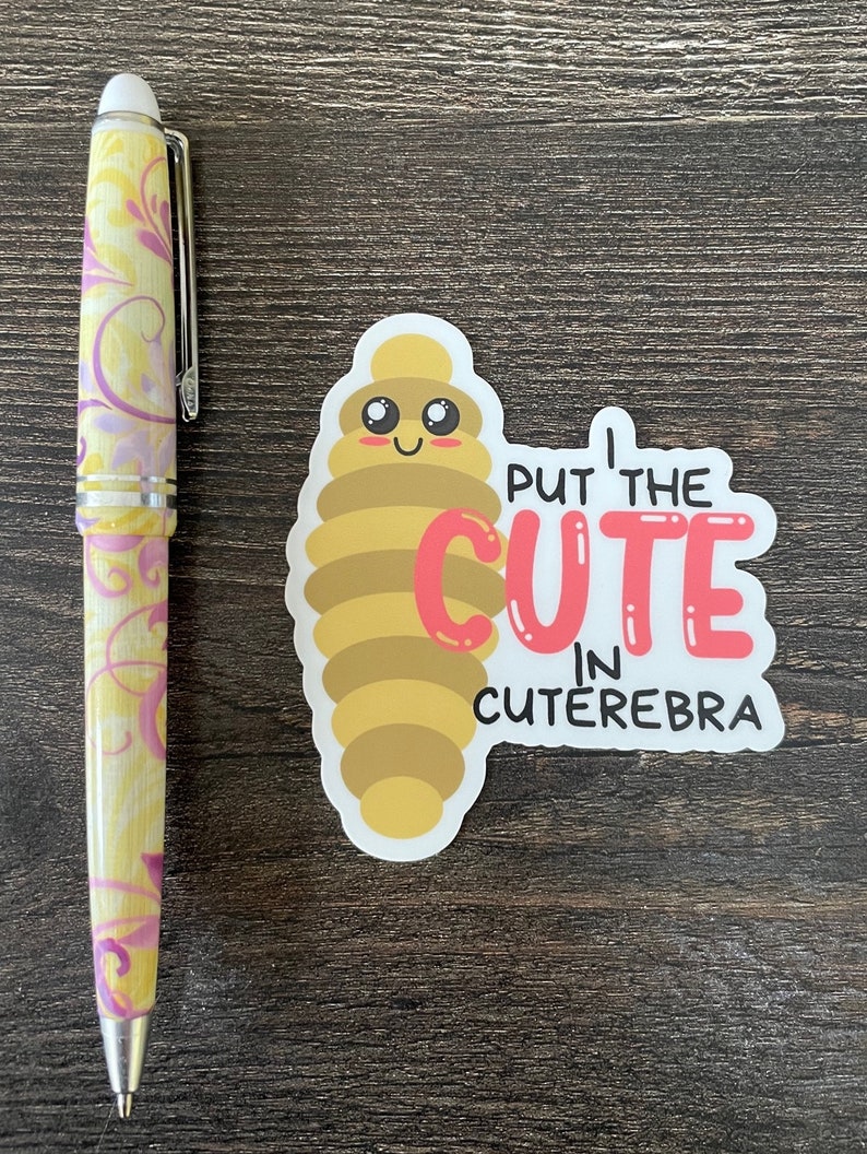 I Put The Cute In Cuterebra Sticker,Veterinarian Sticker,Vet Tech Sticker,Vet Nurse Sticker,Vet Student Sticker,Bug Sticker,Insect Sticker. image 2