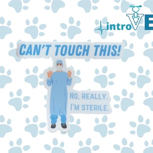 Can&#39;t Touch This Sticker, Surgeon Sticker,Doctor Sticker, Med Student Sticker,Vet Student Sticker, Vet Sticker,Vet Tech Gift, Surgical Tech