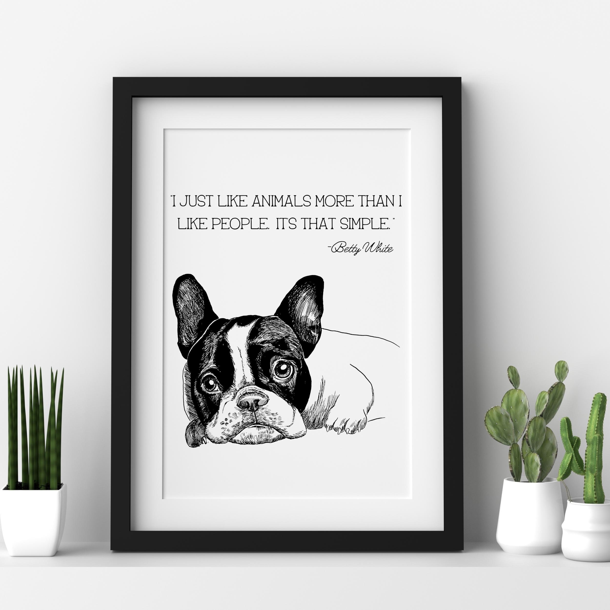 Discover Betty White Animal Quote ,Betty White Quote Print