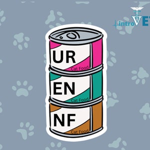 UR ENUF Sticker,Cat Food Sticker,Vet Sticker,Vet Tech Sticker,Vet Nurse Sticker,DVM Sticker,Vet Med Sticker,Vet Student Sticker,Veterinarian