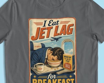 Jet Lag T-Shirt, Funny Frequent Flyer Tee, Vintage Travel Unisex Shirt