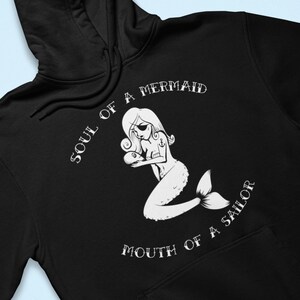 Soul of a Mermaid Mouth of a Sailor Hoodie, Look Like A Mermaid Drink Like A Pirate, Curse Like a Sailor Pullover, Funny Wife Gift Hoodie