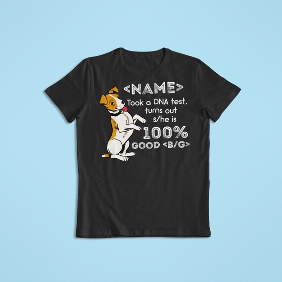 I Took A Dna Test And Dog Is My Kid Tshirt I Took A Dna Test And Dog Is My Kid Tshirt