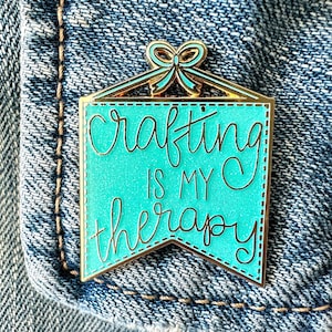 Crafting is My Therapy Enamel Pin | Crafty Pin | Crafter Pin | Lapel Pin | Hard Enamel Pin | Gift for Crafter | Cute Pins