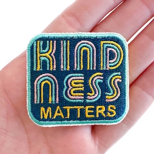 Kindness Matters Iron-On Patch | Embroidered Patch | Cute Patches | Motivational Patches