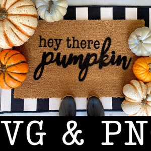 Hey There Citrouille SVG PNG, Paillasson d’automne SVG, Pochoir de paillasson, Conception de paillasson, Décalcomanie de paillasson