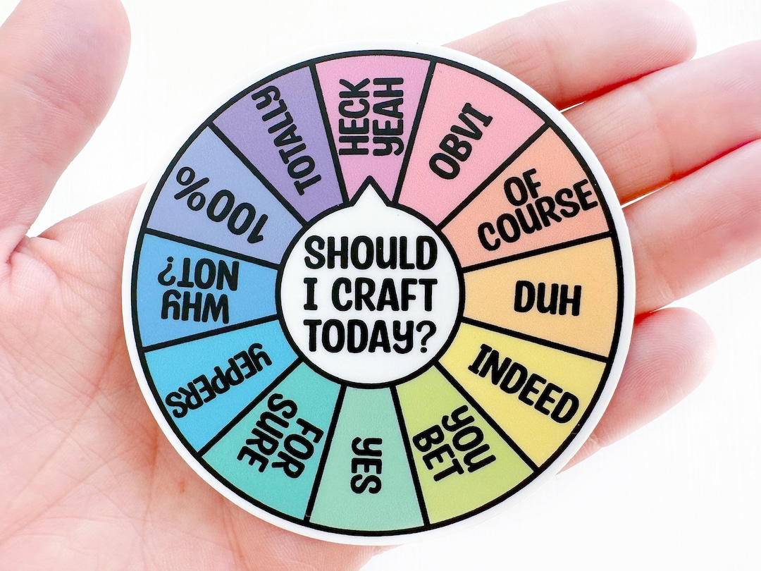Wht Should Craft Should I Craft Today? Sticker | Waterproof Sticker | Artist Sticker ...