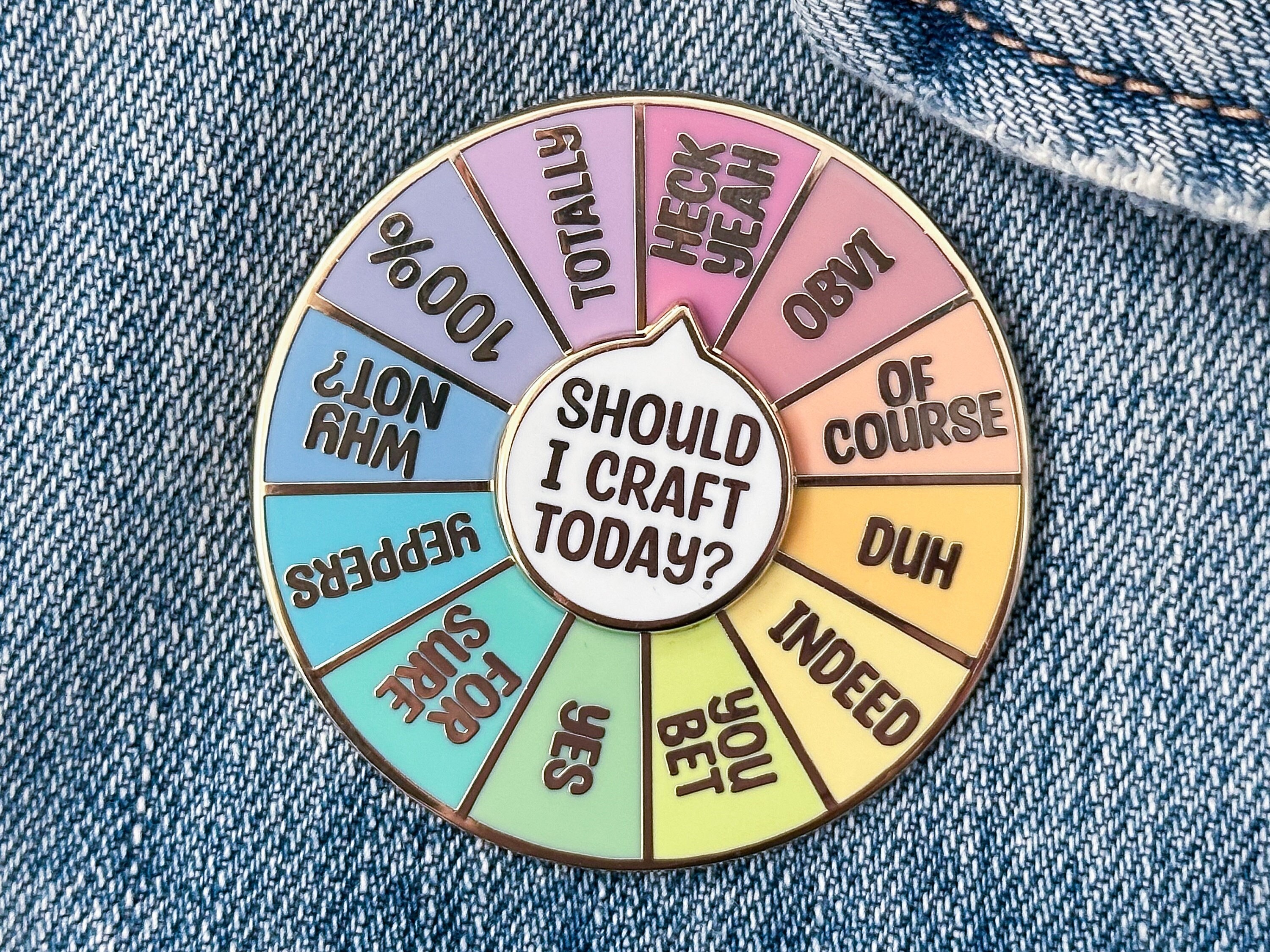Should I Craft Today? Hard Enamel Spinner Pin | Spinner Pins | Artist Pins | Interactive Pins | Gift For Crafters | Crafty Gift
