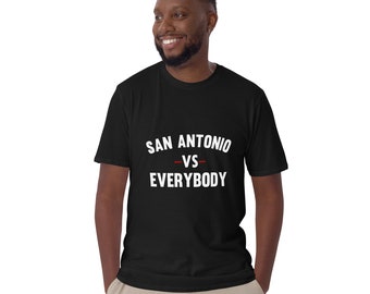 San Antonio Vs Everybody Shirt Camiseta unisex de San Antonio