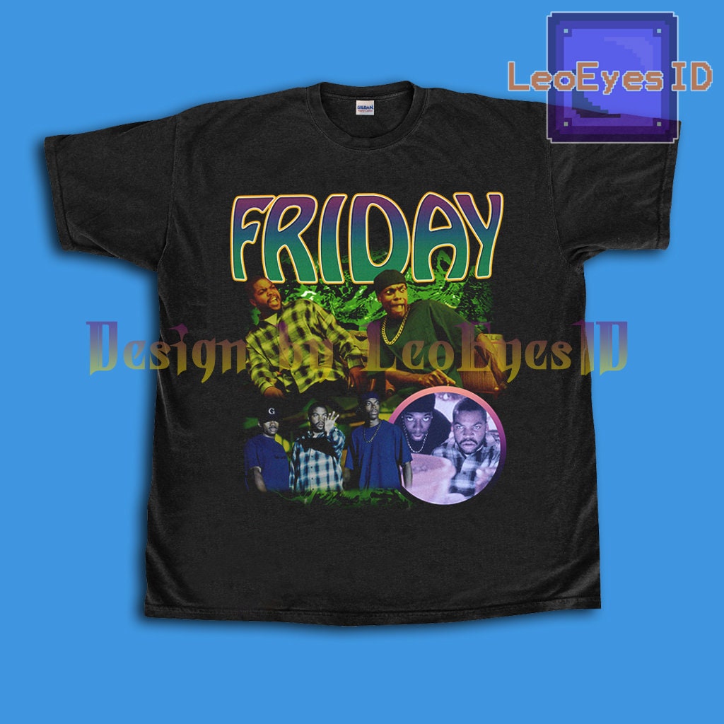 Friday Movie Shirt Rap Hip Hop Bootleg Style New Black Unisex Etsy