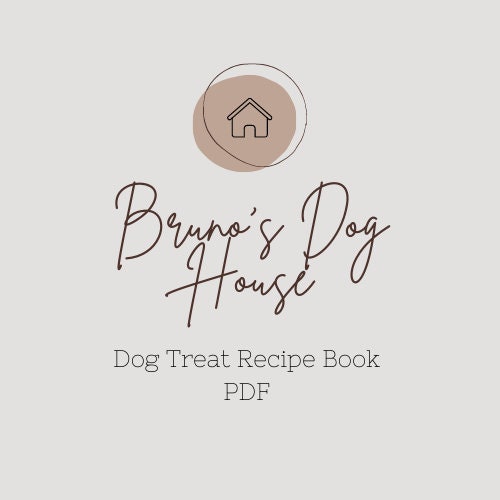 Dog Treats Recipe Book PDF DOWNLOAD BrunosDogHouse Etsy