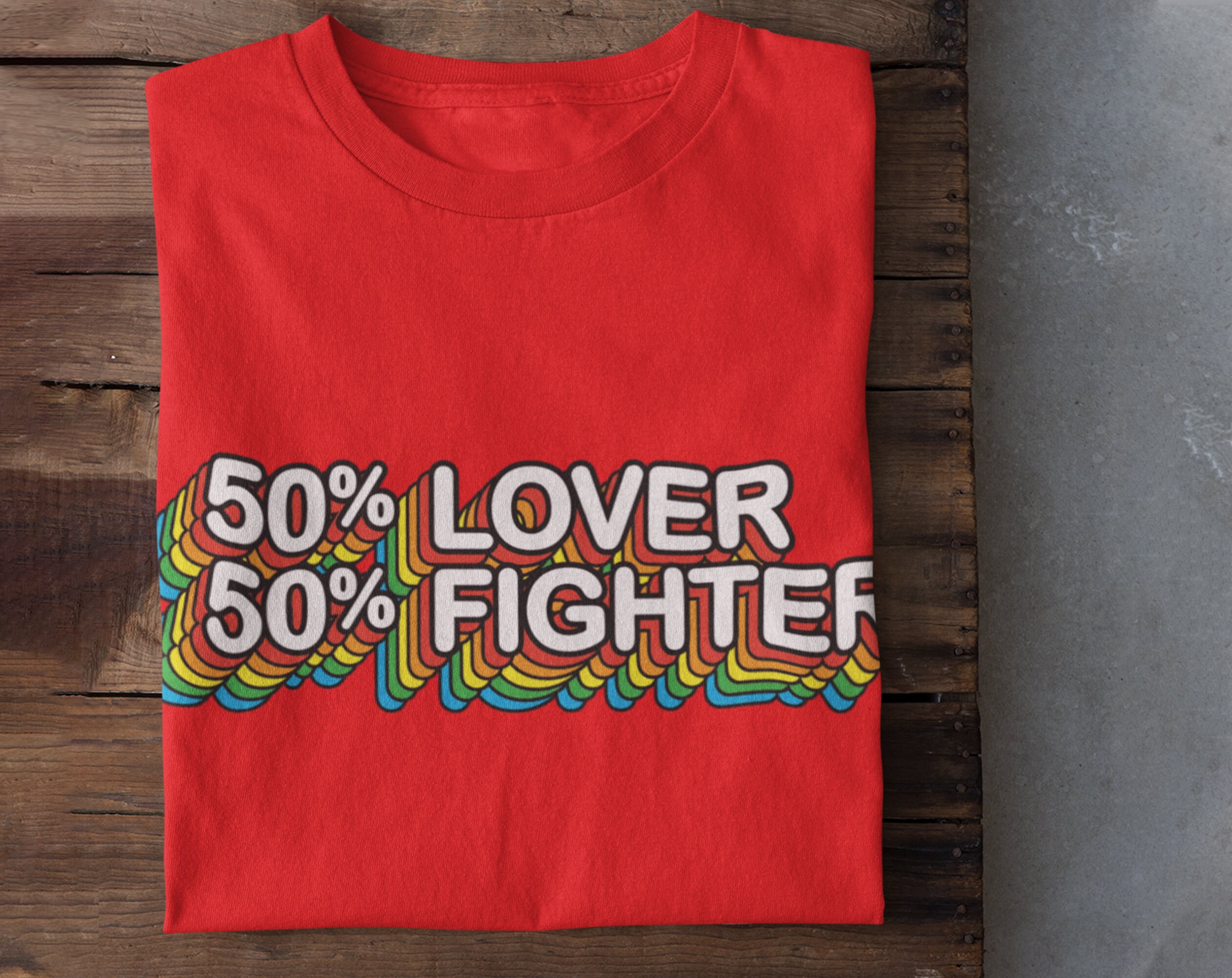 Lover and Fighter Rainbow T-shirt 
