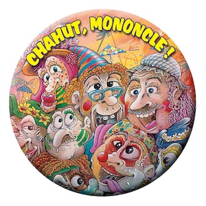 Dünkirchener Karnevalsabzeichen „Chahut, Monuncle!“ - 75mm