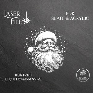 May include: A detailed monochrome illustration of Father Christmas with a long beard and hat, surrounded by stars. Text reads "LASER FILE" and "FOR SLATE & ACRYLIC". Below, it says "High Detail Digital Download SVGS".