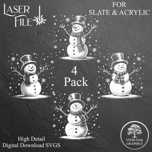 May include: Four black and white digital download SVG files of a snowman with a top hat and scarf. The text "LASER FILE" and "4 Pack" are in the image. The text "FOR SLATE & ACRYLIC" is also in the image.