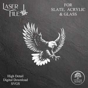 May include: A black and white digital download of a bald eagle with wings spread, for use with laser cutting machines. The image is suitable for use with slate, acrylic, and glass. The text "LASER FILE" and "FOR SLATE, ACRYLIC & GLASS" is included in the image.