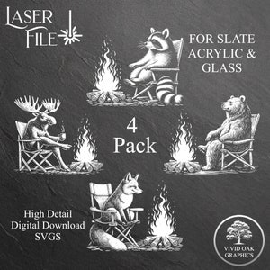 May include: A set of four black and white digital illustrations of animals sitting around a campfire. The animals include a raccoon, a moose, a fox, and a bear. The text "4 Pack" is in the center of the image. The text "LASER FILE" is in the upper left corner of the image. The text "FOR SLATE ACRYLIC & GLASS" is in the upper right corner of the image. The text "High Detail Digital Download SVGS" is in the lower left corner of the image. The text "VIVID OAK GRAPHICS" is in the lower right corner of the image.