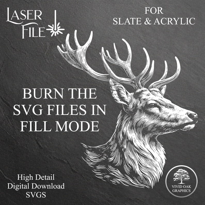Puede incluir: Ilustraci&oacute;n digital en blanco y negro de una cabeza de ciervo con cuernos. La imagen incluye el texto "LASER FILE", "FOR SLATE & ACRYLIC", "BURN THE SVG FILES IN FILL MODE", "High Detail Digital Download SVGS" y "VIVID OAK GRAPHICS".