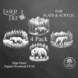 May include: A digital download graphic featuring four detailed bear designs suitable for laser cutting on slate and acrylic. Each design showcases a bear in a forest setting, with text that reads "LASER FILE" and "4 Pack". The image also includes the text "High Detail Digital Download SVGS".