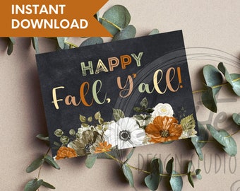Printable Fall Greeting Card -- "Happy Fall Y'all!" -- 5"x7"