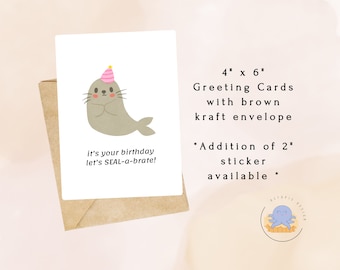 It's Your Birthday! Let's SEAL-A-Brate! - Seal Card, Funny birthday Card, Cute Seal, Kawaii Card, Punny Greeting Card, Sticker Greeting Card