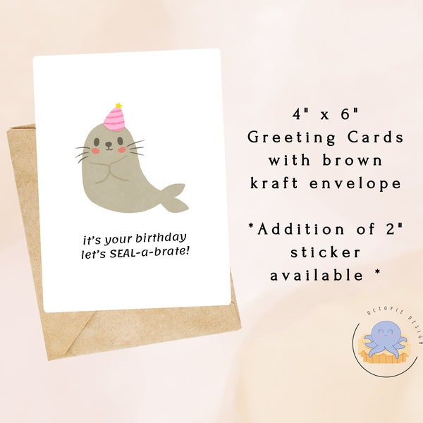 It's Your Birthday! Let's SEAL-A-Brate! - Seal Card, Funny birthday Card, Cute Seal, Kawaii Card, Punny Greeting Card, Sticker Greeting Card