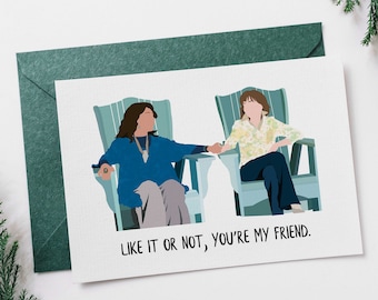 Grace And Frankie Greeting Card: Funny TV Quote