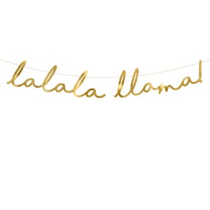 Lalala Llama Gold Foil Banner,  Llama Banner, Llama Birthday Party Garland, Llama Party Banner, Llama Baby Shower Banner,